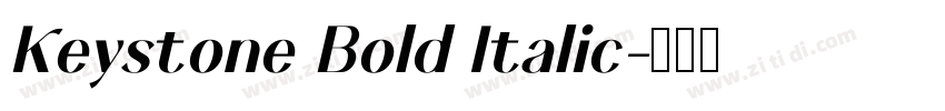 Keystone Bold Italic字体转换